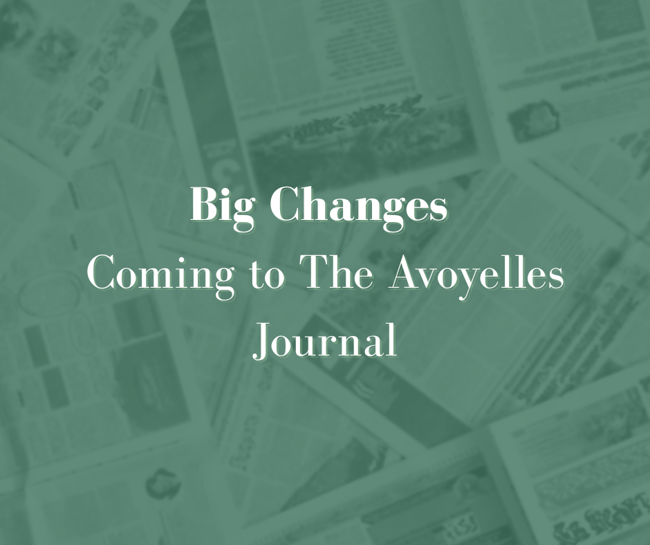 Big Changes Coming to The Avoyelles Journal