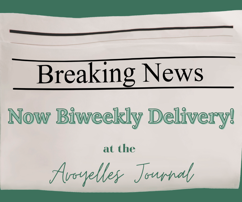 📰 Changes at The Avoyelles Journal: Now Biweekly Delivery! ✉️