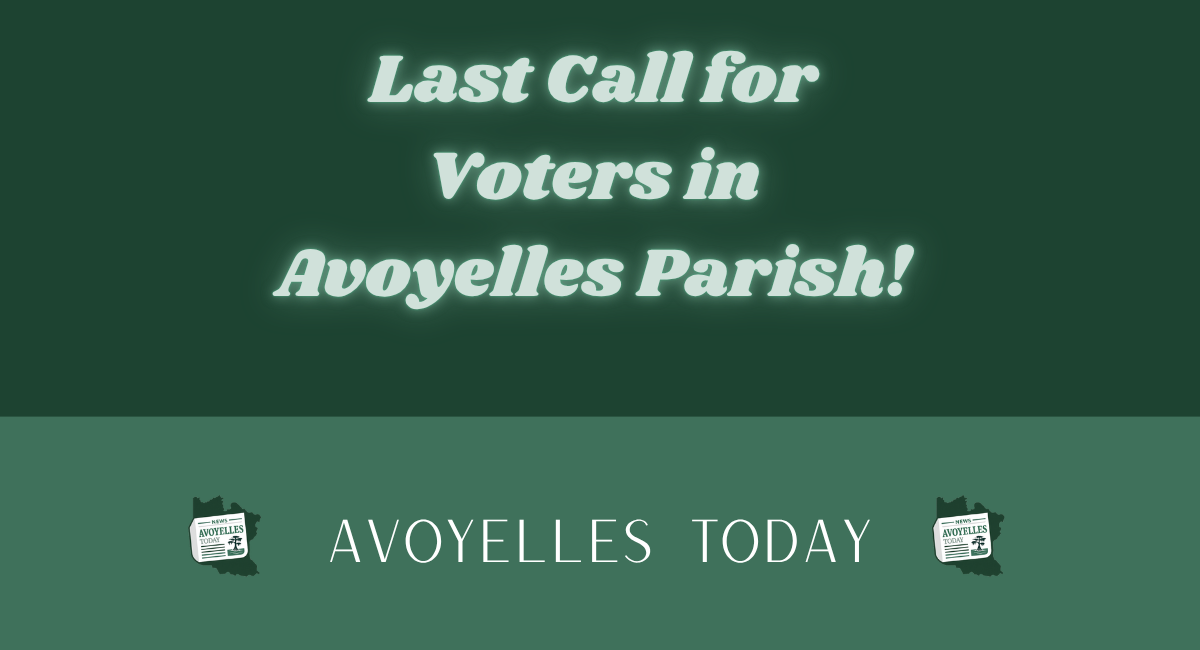 🗳️ Last Call for Voters in Avoyelles Parish! Don't Miss the Road District 2 Election! 🗳️