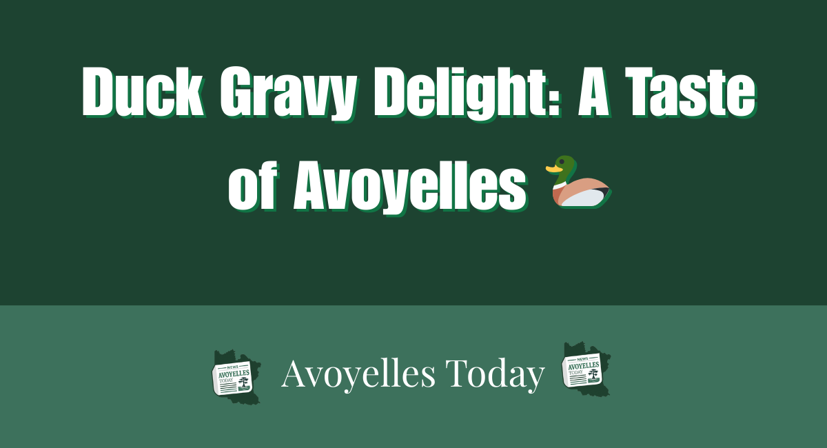 Duck Gravy Delight: A Taste of Avoyelles 🦆🍚