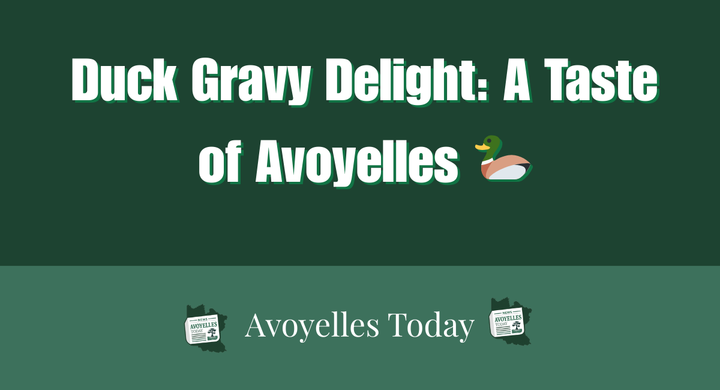 Duck Gravy Delight: A Taste of Avoyelles 🦆🍚