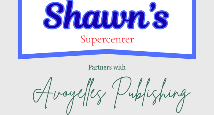 Shawn's Supercenter 🤝 Avoyelles Publishing